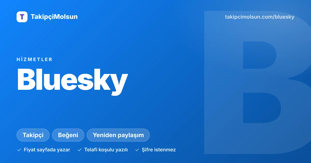 Bluesky hizmetleri: fiyat, süre ve telafi koşulu sayfada yazar, şifre istenmez