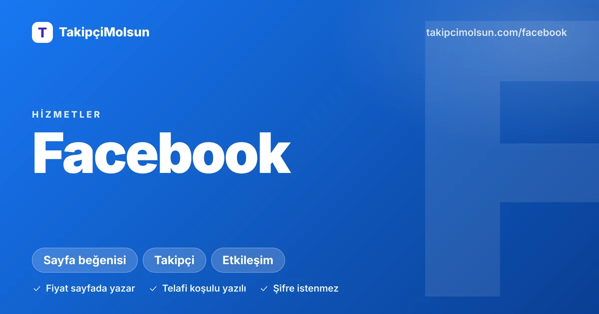 Facebook hizmetleri: fiyat, süre ve telafi koşulu sayfada yazar, şifre istenmez
