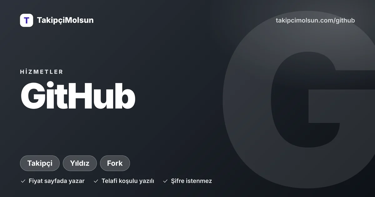 GitHub hizmetleri: fiyat, süre ve telafi koşulu sayfada yazar, şifre istenmez